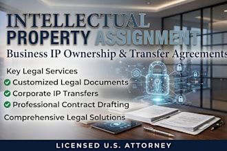 draft an intellectual property assignment agreement for your business