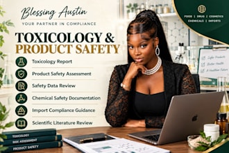 prepare a toxicology report and safety assessment for your products