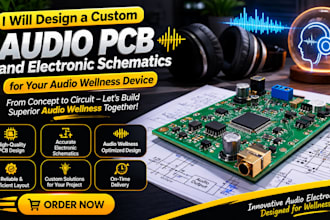 design a custom audio pcb and electronic schematics for audio wellness device