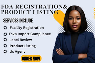 assist with fda registration, product listing and regulatory compliance