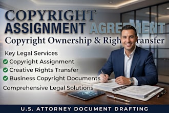 prepare copyright assignment and ownership transfer documents