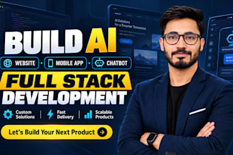build ai website, ai mobile app, ai chatbot, full stack development