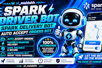 build spark driver bot, doordash bot, instacart bot, amazon flex bot for order