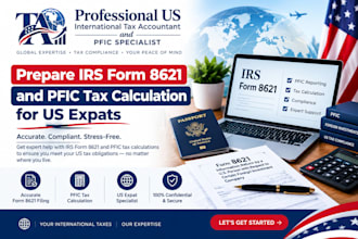 prepare irs form 8621 and pfic tax calculation for US expats