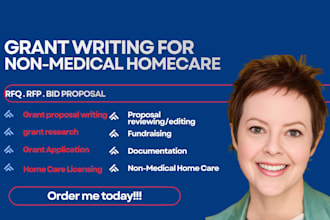 do grant research and write winning US grant proposal for non medical home care