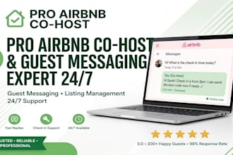 be your airbnb co host and handle 24 7 guest messaging