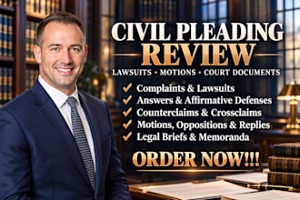 review and revise civil lawsuits, motions, and court pleadings