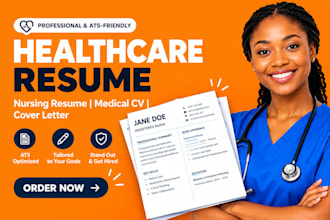 write a professional nursing resume, healthcare CV, and cover letter