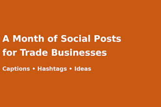 write a month of social media posts for your local trade business