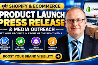 write product launch press releases for shopify stores and ecommerce brands