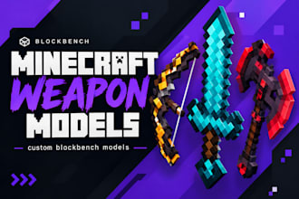 create custom minecraft weapons and 3d models in blockbench