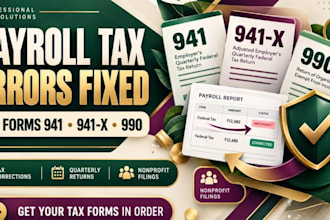 correct payroll tax errors and prepare irs forms 941 941x and 990