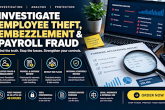 investigate employee theft, embezzlement and payroll fraud