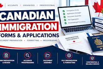 assist with canadian immigration forms, applications and document preparation