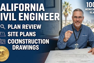 provide california civil engineering plan review and site plans