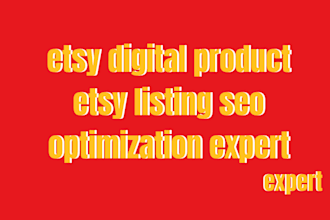 etsy digital product etsy listing seo optimization expert
