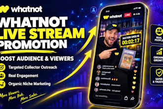 promote whatnot live stream, drive and boost audience reach