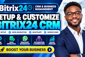 setup bitrix24 CRM, migrate data, build sales pipelines and whatsapp automation
