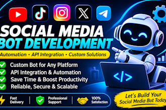 develop a social media bot with API integration
