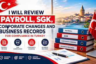 review payroll, sgk, corporate changes and business records for compliance
