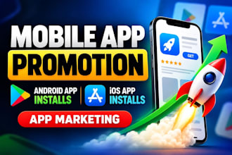 do android mobile app promotion, IOS app installs, app marketing