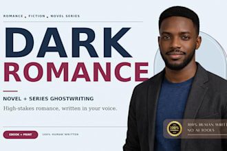 ghostwrite your dark romance novel series or fiction book as a ghost book writer