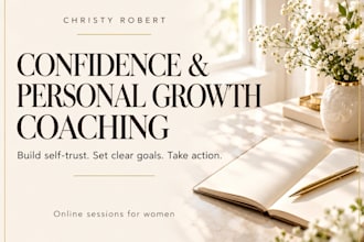 coach you on confidence, personal growth and actionable goals