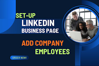 setup your linkedin business page and add company employees, promote, marketing