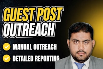 do guest post writing and manual outreach to real blogs