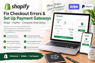 solve shopify checkout errors, setup payment gateways stripe, paypal shop setup