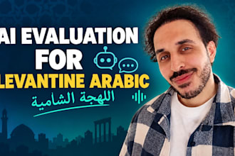 test and evaluate ai models in levantine arabic