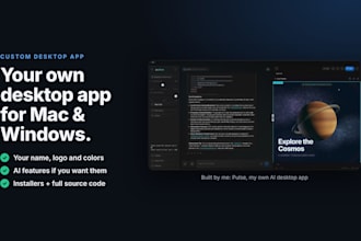 build a custom desktop app for mac and windows