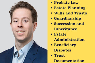 be probate lawyer for wills, guardianship, trusts, successions in ca,ny,ar,fl