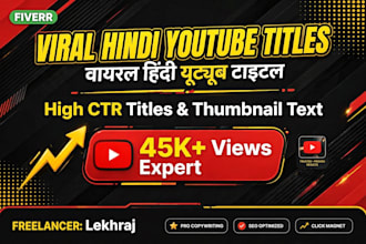 write viral hindi youtube titles thumbnail text and hashtags