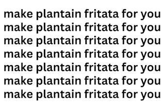make plantain fritata for you