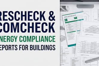 prepare rescheck and comcheck energy compliance reports