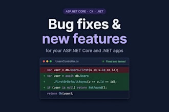 fix bugs and add features to your asp net core or dotnet app