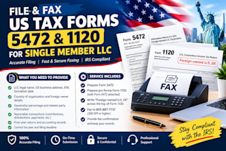file and fax US tax forms 5472 and 1120 for single member llc