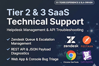provide saas technical support zendesk helpdesk API and web app troubleshooting