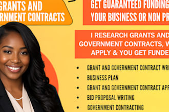 write government contract, bid proposal, grant writing, do grant applications