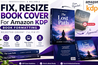 do, fix, resize book cover, rejected book cover for amazon kdp book formatting