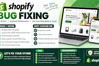 fix shopify bugs, theme errors, layout issues and store functionality problems