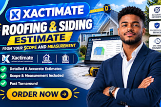 prepare an xactimate roofing and siding estimate from your scope and measurement