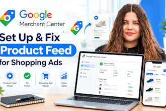 set up google merchant center and fix product feed for shopping ads campaign