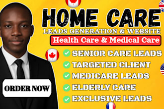 generate targeted home care leads, elderly care leads, and senior care leads