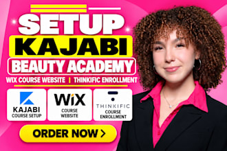 setup kajabi beauty academy, wix course website , thinkific course enrollment