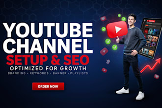 set up and optimize your youtube channel with SEO and branding