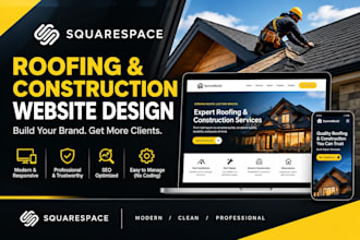 design a squarespace website for roofing and construction companies