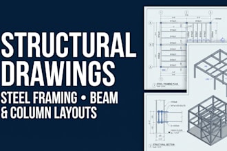 do structural drawing, steel framing plans, beam and column layout design