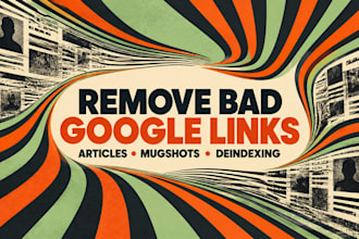 remove article mugshots, delete negative links, deindex bad google search page